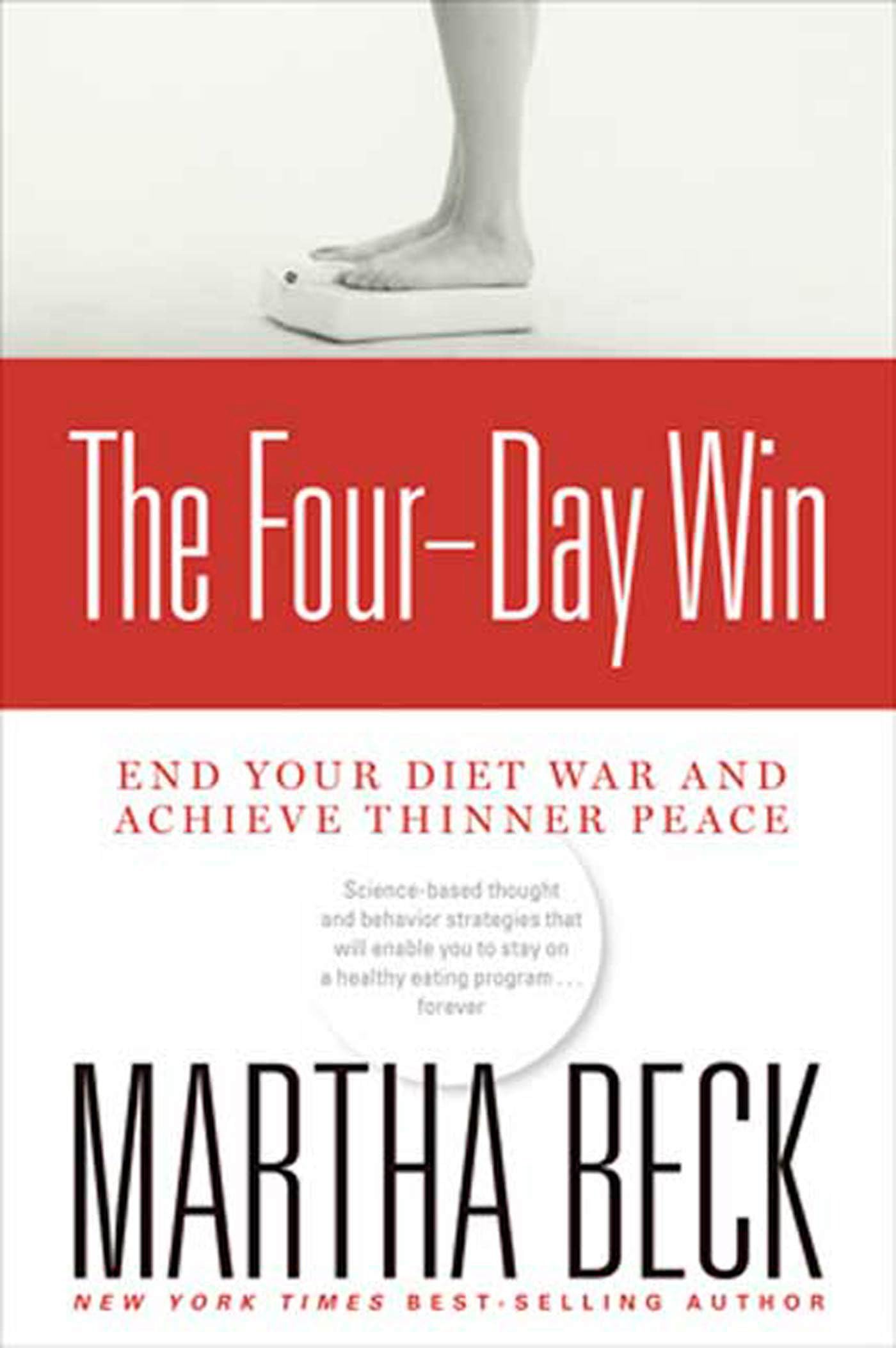 The Fourday Win: End Your Diet War And Achieve Thinner Peace