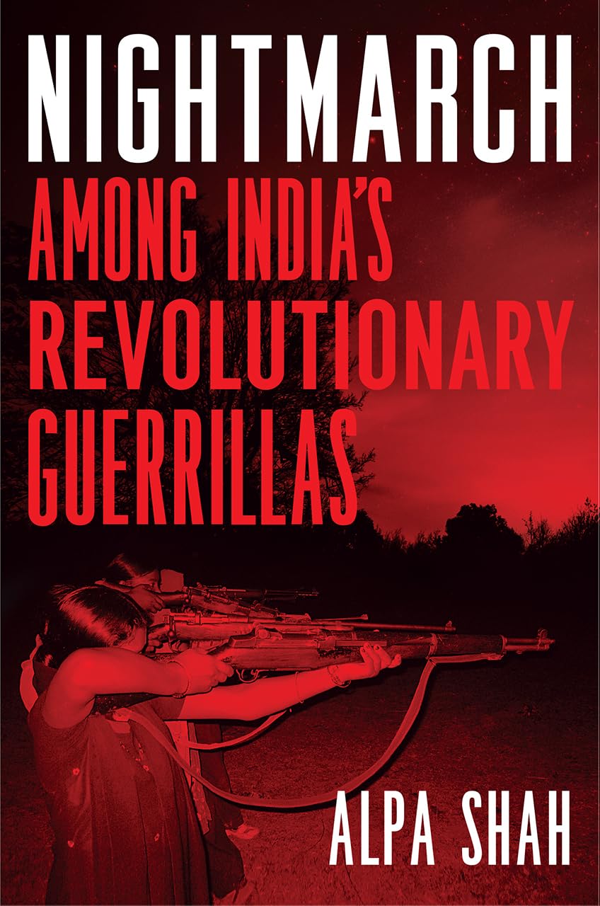 Nightmarch: Among India's Revolutionary Guerrillas,Used