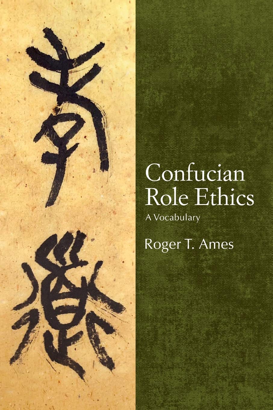 Confucian Role Ethics (Suny Series in Chinese Philosophy and Culture),Used