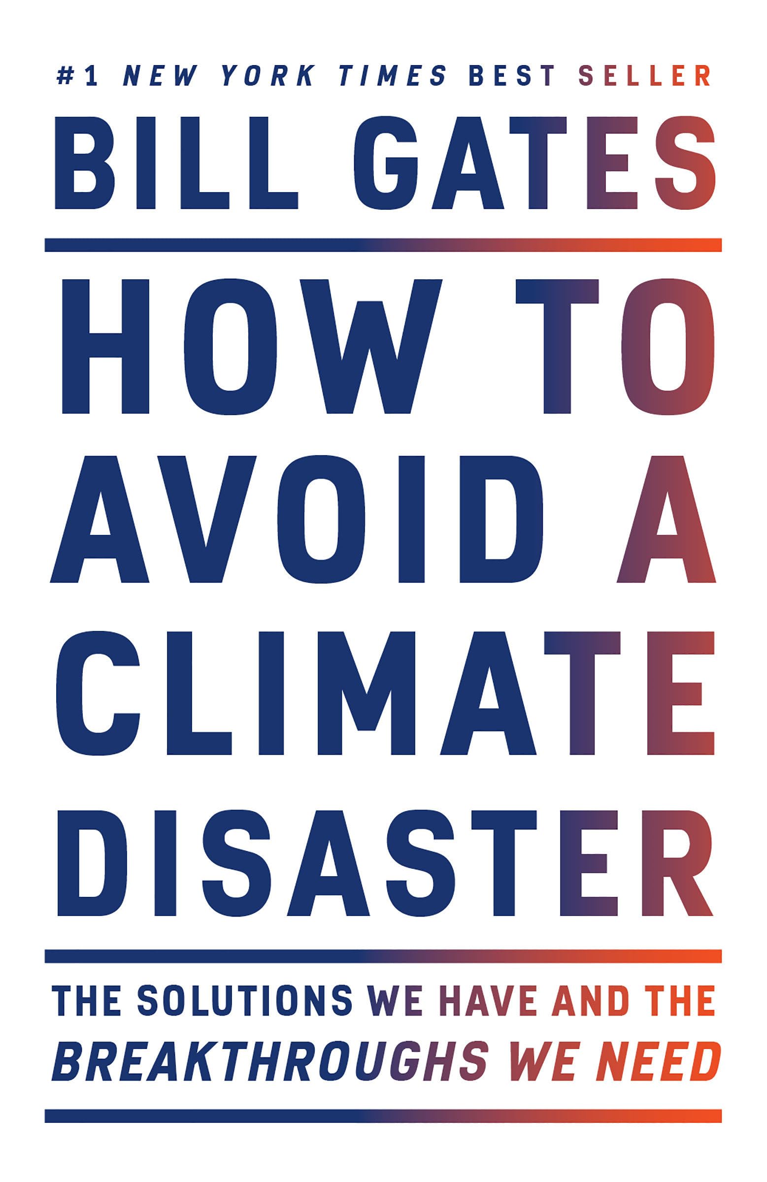 How To Avoid A Climate Disaster: The Solutions We Have And The Breakthroughs We Need-new