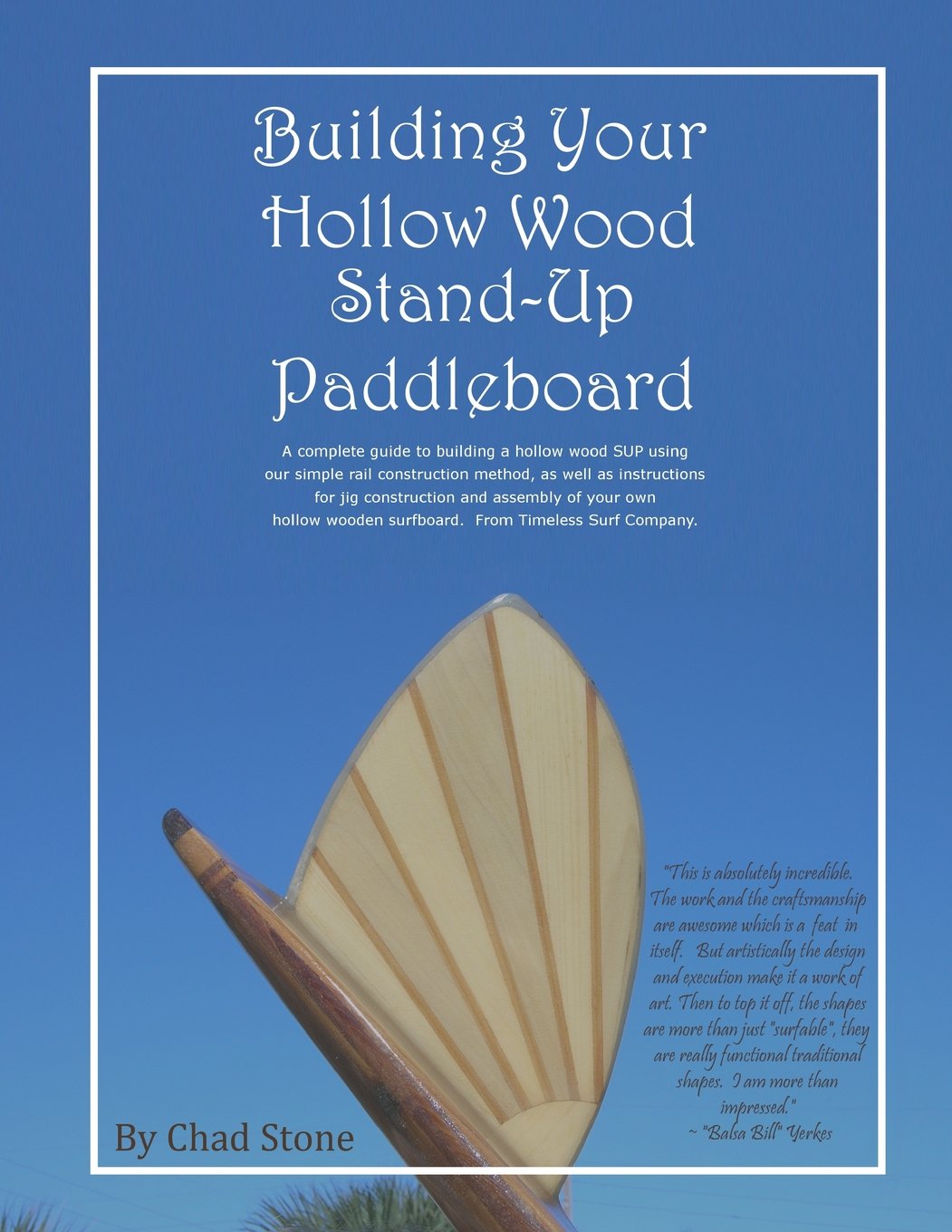 Building Your Hollow Wood SUP,Used