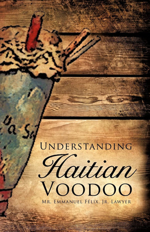 Understanding Haitian Voodoo,Used