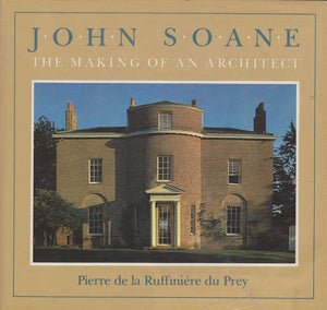 John Soane: The Making of an Architect,Used