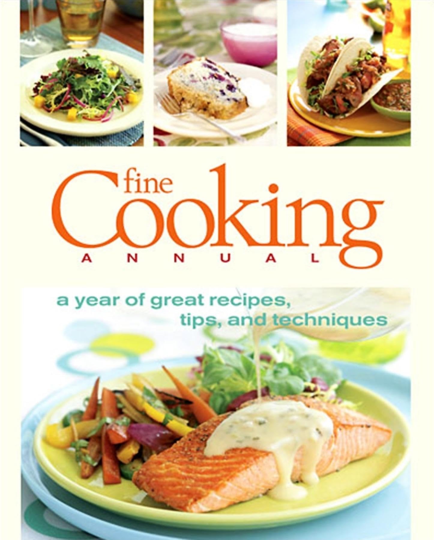 Fine Cooking Annual: A Year of Great Recipes, Tips & Techniques,Used