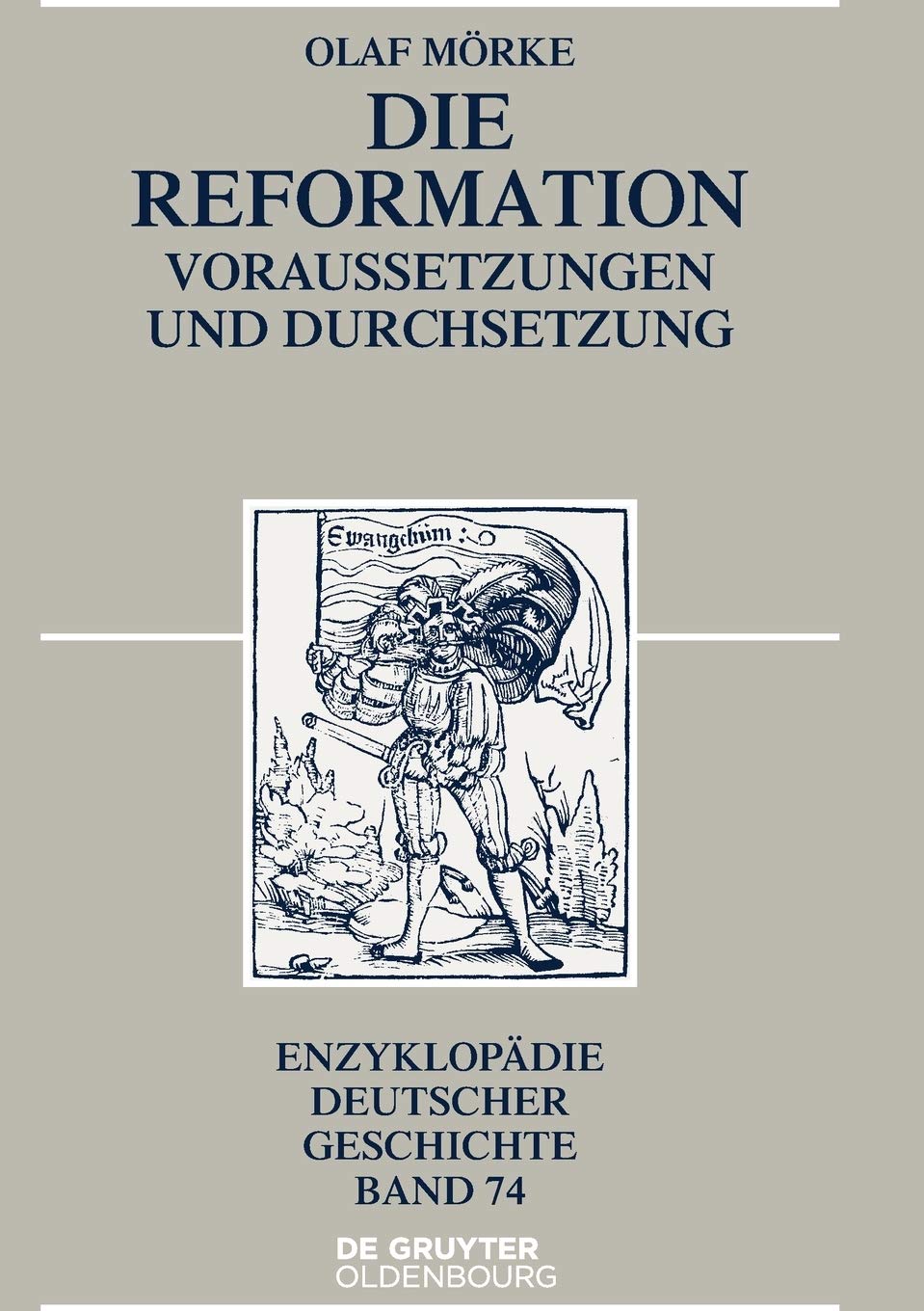 Die Reformation: Voraussetzungen und Durchsetzung (Enzyklopdie deutscher Geschichte, 73) (German Edition),Used