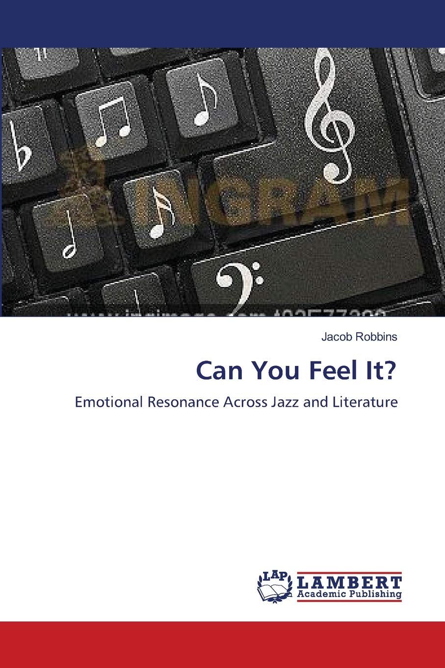 Can You Feel It?: Emotional Resonance Across Jazz and Literature,Used