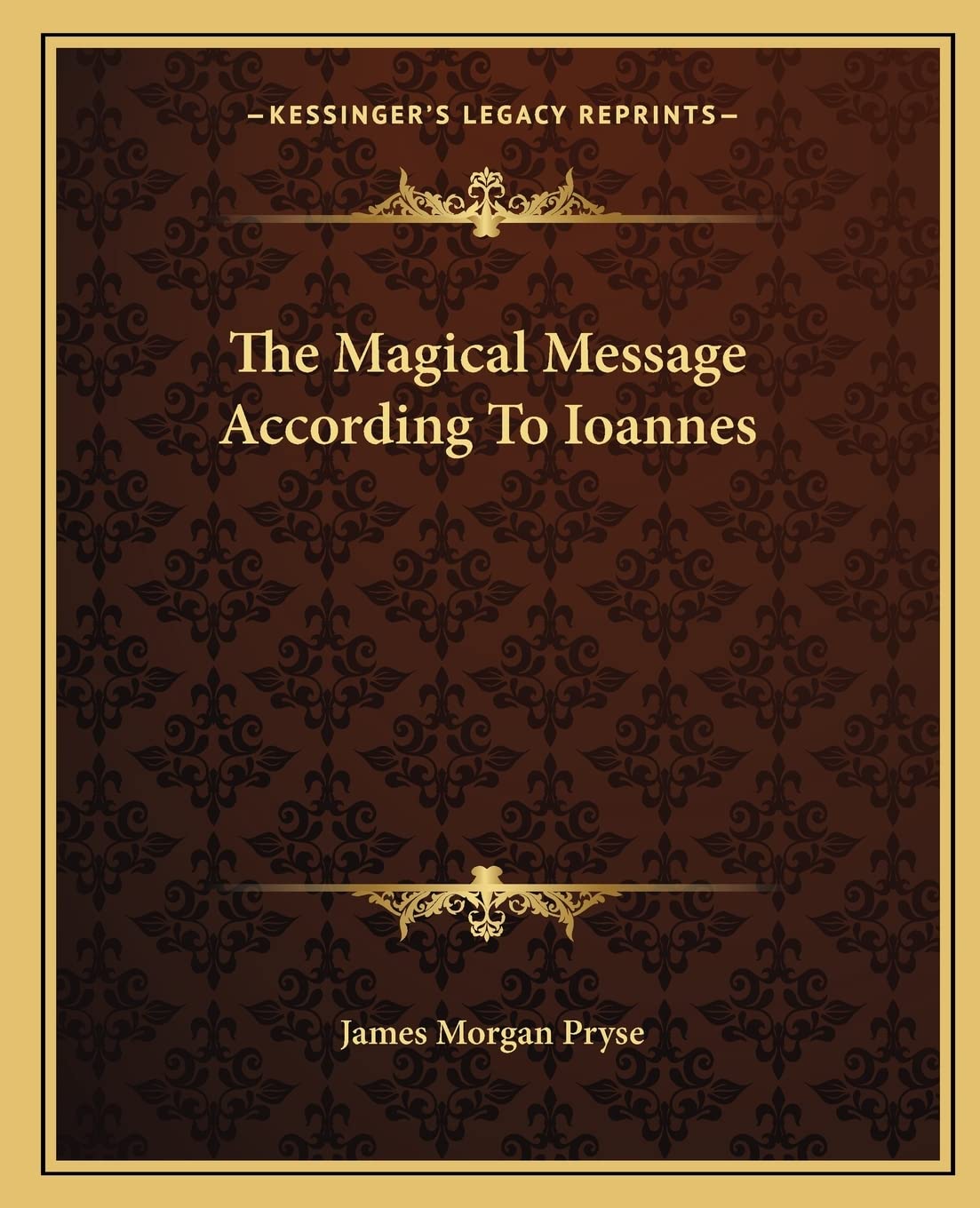 The Magical Message According To Ioannes,New