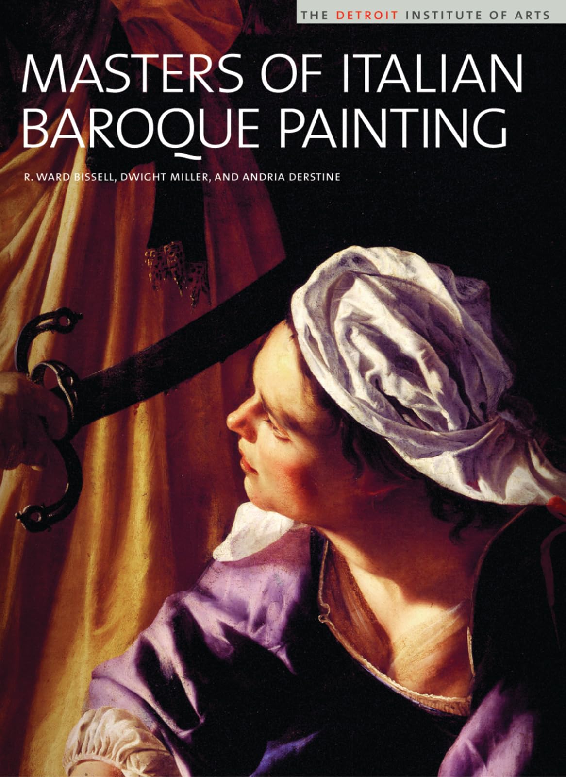 Masters of Italian Baroque Painting: The Detroit Institute of Arts,Used