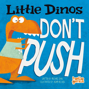 Little Dinos Don't Push (Hello Genius),New