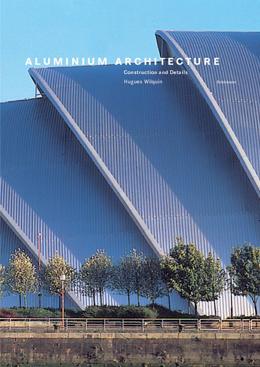 Aluminium Architecture: Construction and details,Used