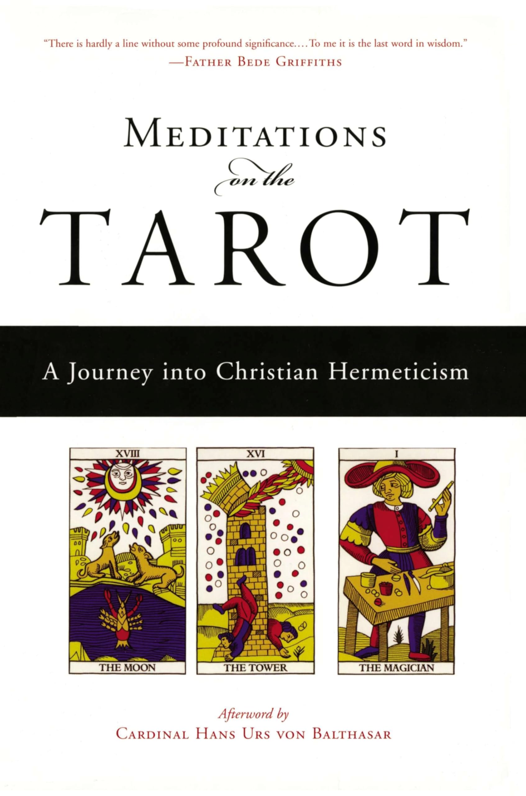 Meditations on the Tarot: A Journey into Christian Hermeticism,New