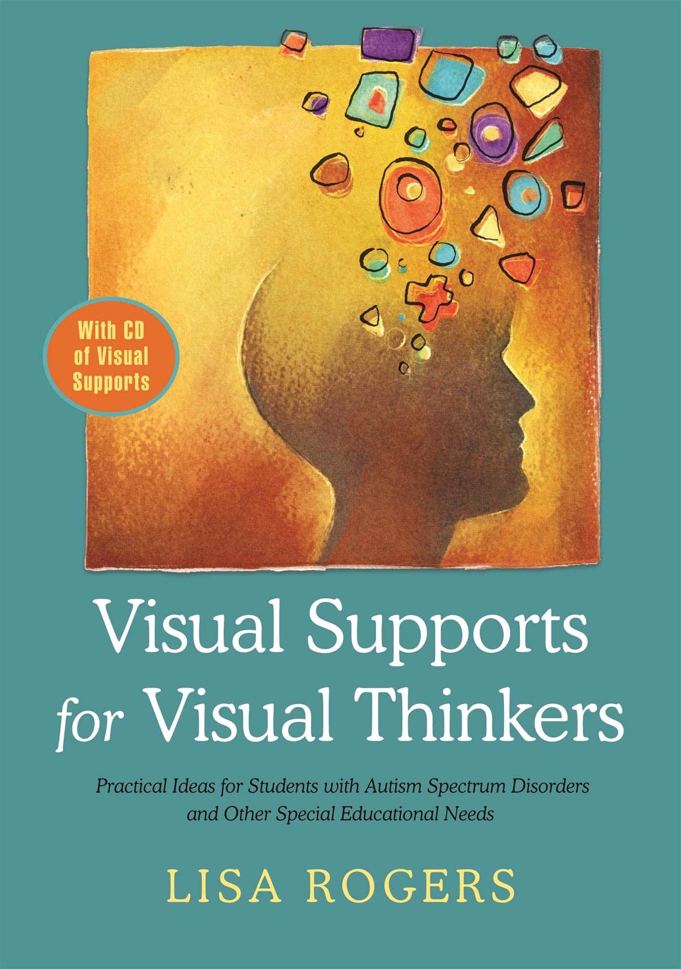 Visual Supports for Visual Thinkers: Practical Ideas for Students with Autism Spectrum Disorders and Other Special Educational N,Used