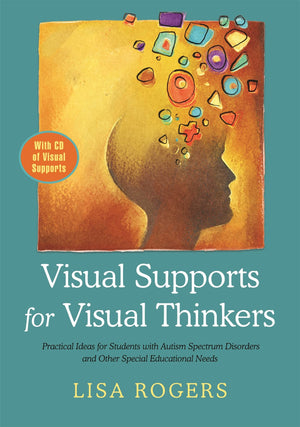 Visual Supports for Visual Thinkers: Practical Ideas for Students with Autism Spectrum Disorders and Other Special Educational N,Used