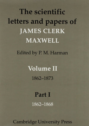 The Scientific Letters and Papers of James Clerk Maxwell: Volume 2, (2 book set) 18621873,New