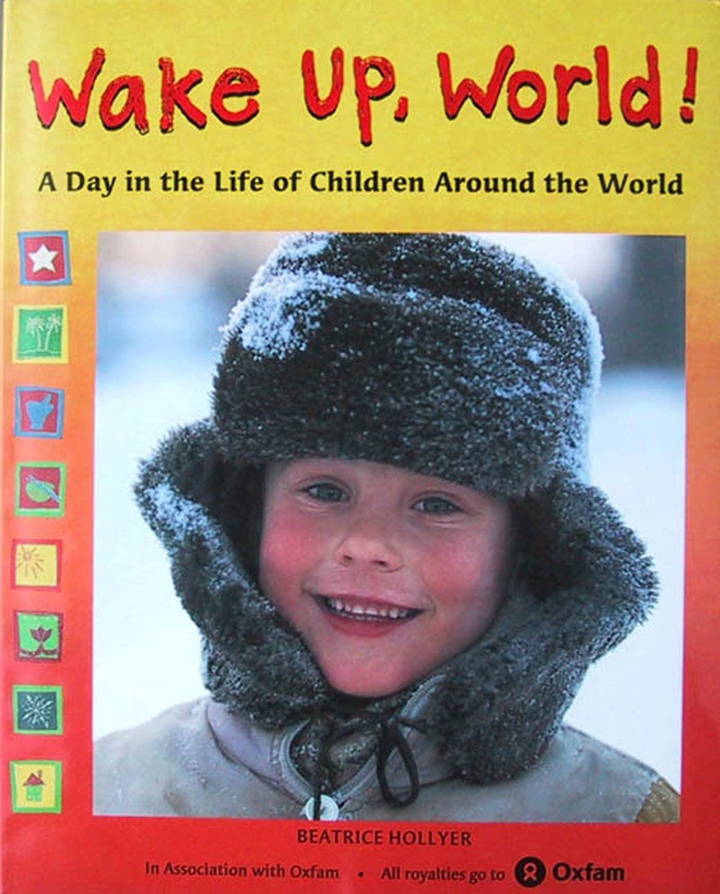 Wake Up, World!: A Day in the Life of Children Around the World,Used