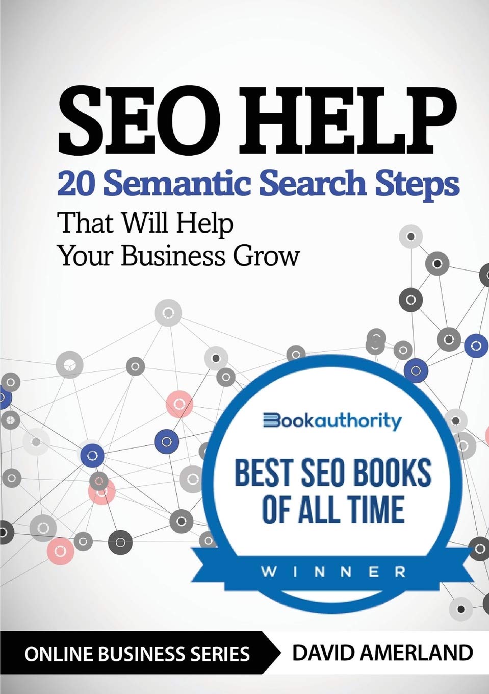 SEO Help: 20 Semantic Search Steps that Will Help Your Business Grow,New