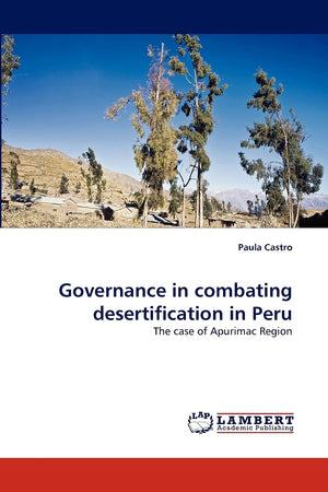Governance in combating desertification in Peru: The case of Apurimac Region,Used