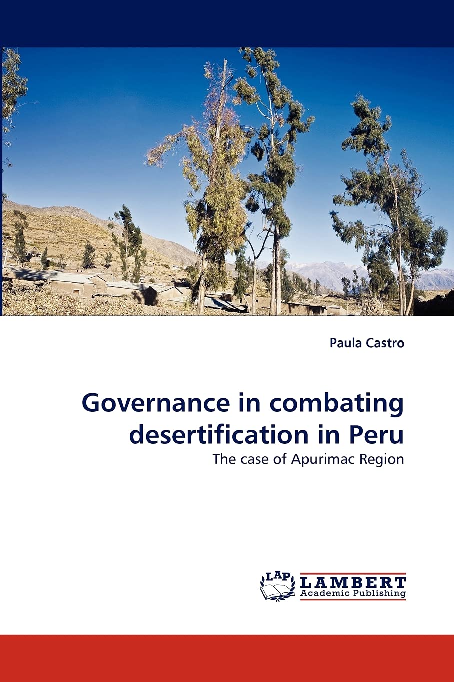 Governance in combating desertification in Peru: The case of Apurimac Region,Used