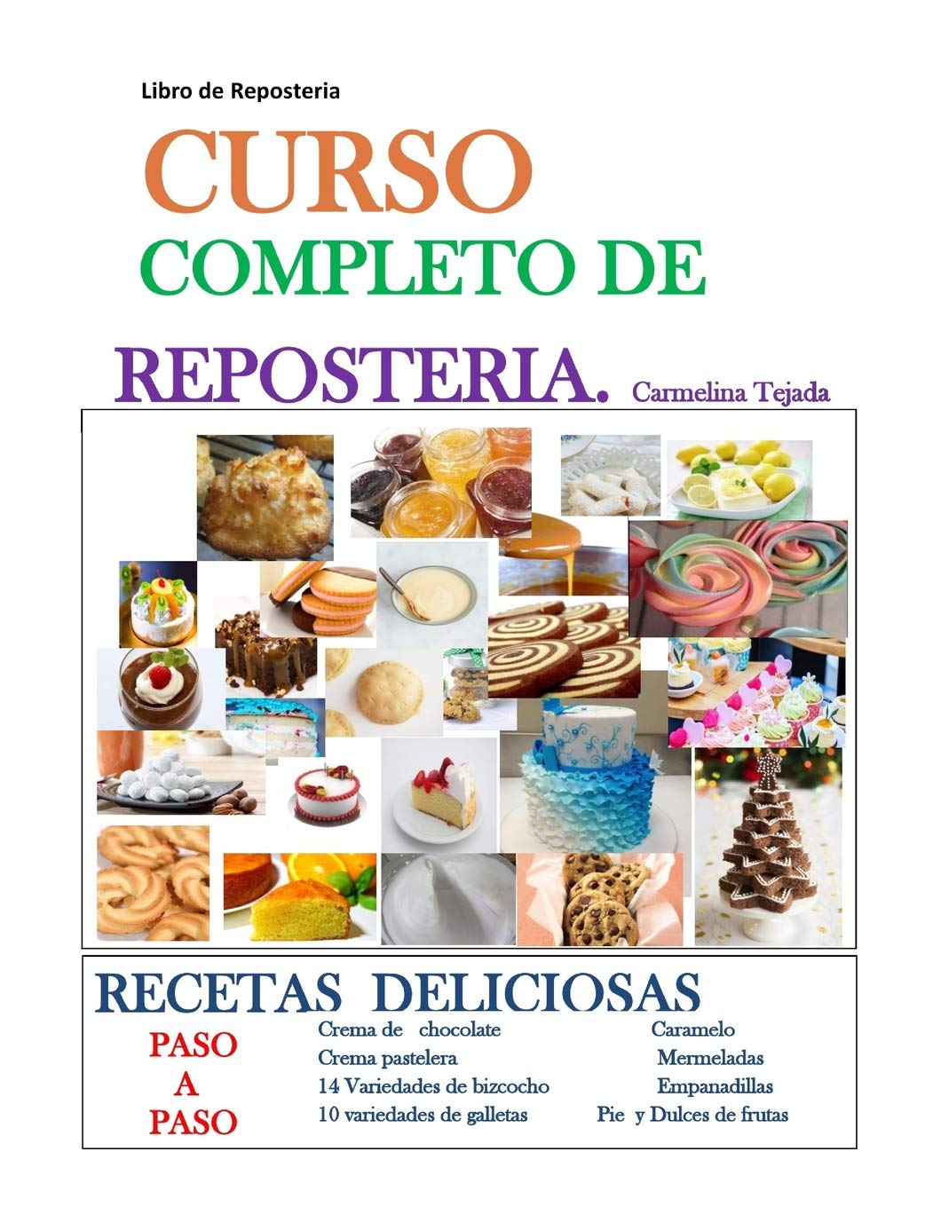 CURSO COMPLETO DE REPOSTERA: LIBRO DE REPOSTERA (COCINA. REPOSTERA Y BEBIDA) (Spanish Edition),Used