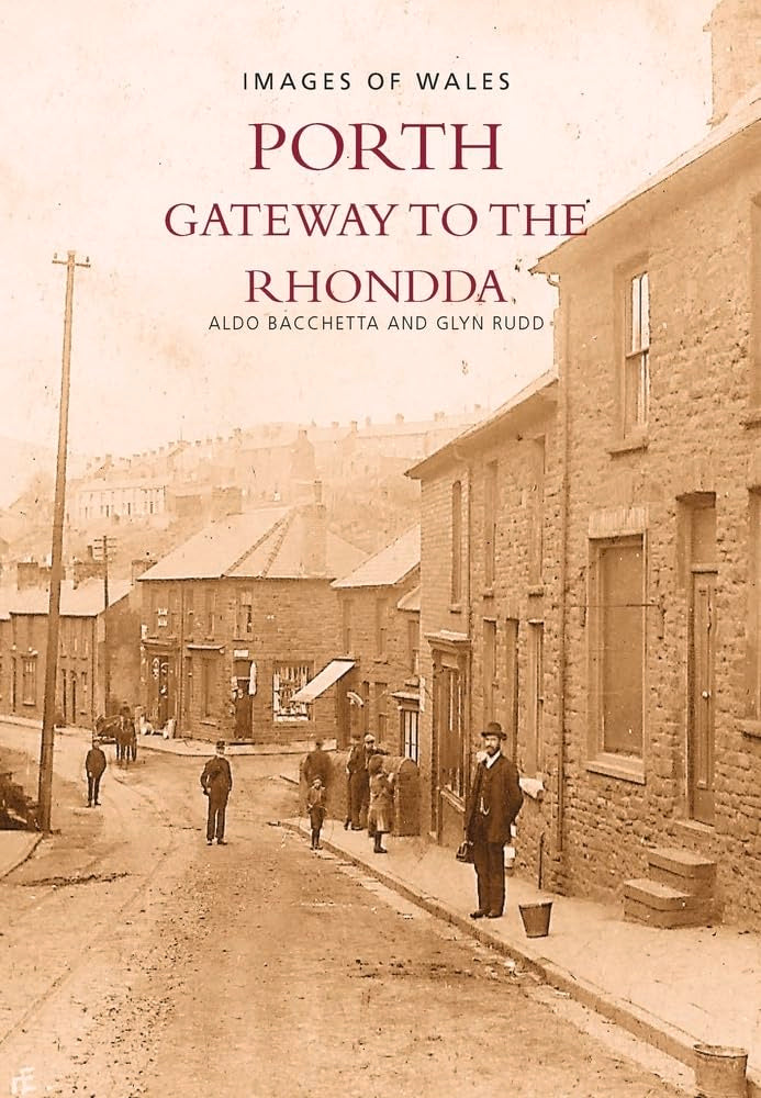 Around Porth: Gateway to the Rhondda (Images of Wales),Used