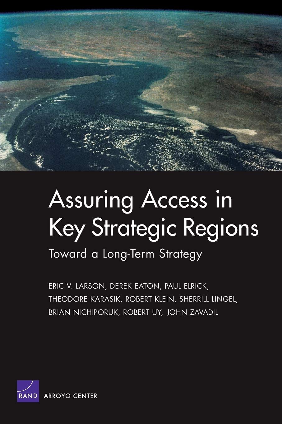 Toward A Longterm Strategy For Assuring Access In Key Straegic Regions,Used