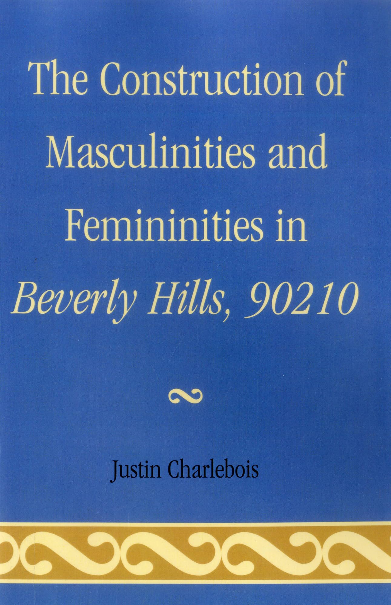 The Construction of Masculinities and Femininities in Beverly Hills, 90210,Used