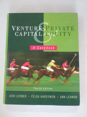 Venture Capital And Private Equity: A Casebook-new