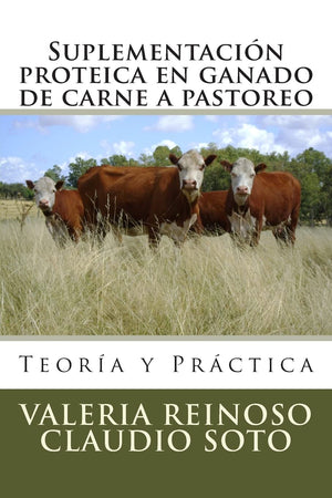 Suplementacin Proteica En Ganado De Carne A Pastoreo: Teora Y Prctica (Spanish Edition),Used