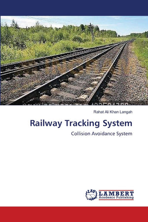 Railway Tracking System: Collision Avoidance System,Used