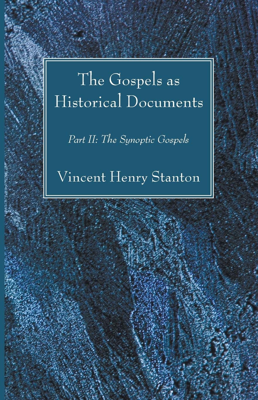 The Gospels As Historical Documents, Part Ii: The Synoptic Gospels,Used