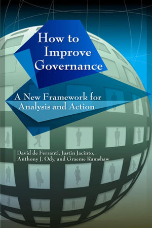 How to Improve Governance: A New Framework for Analysis and Action,New