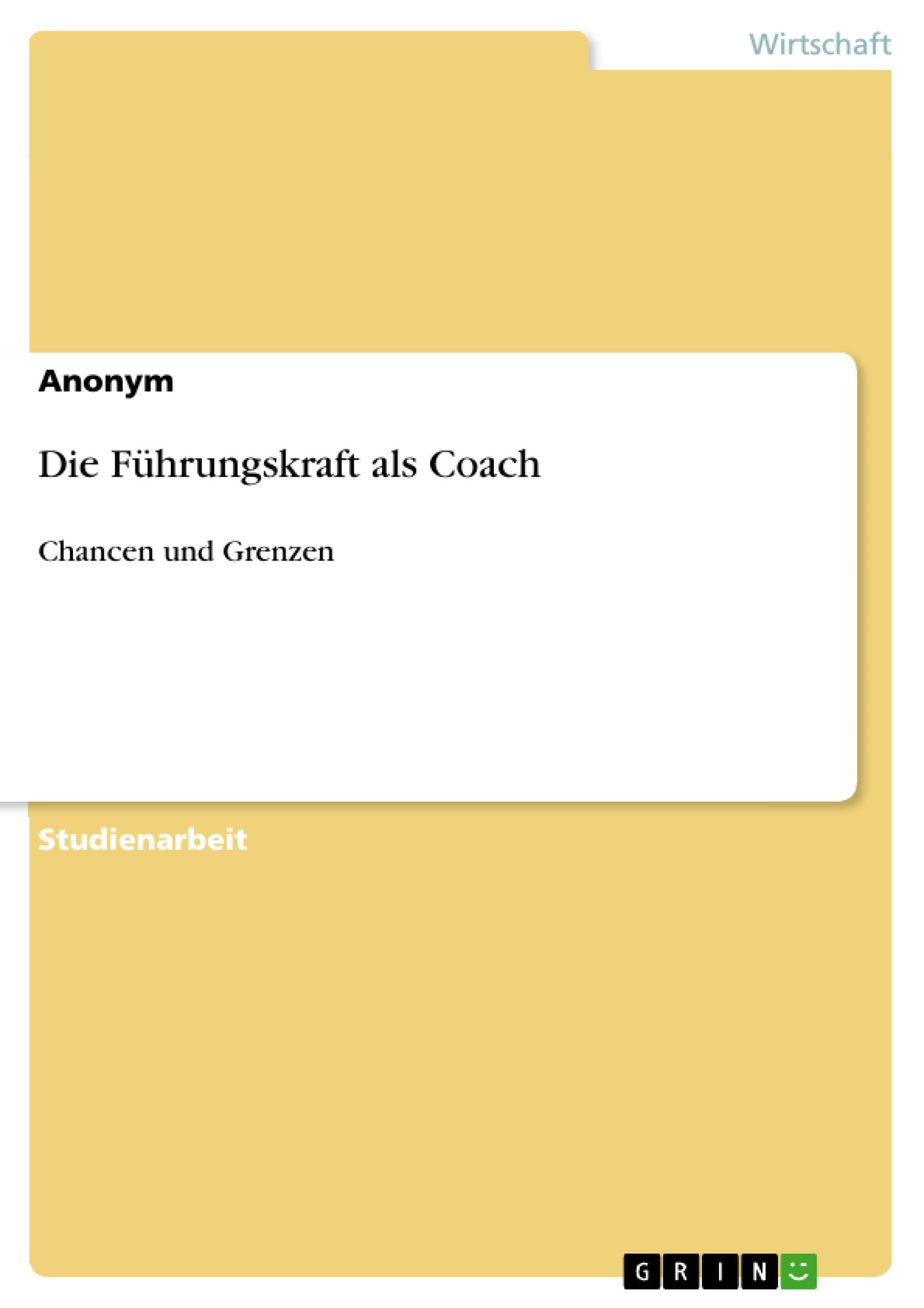 Die Fhrungskraft als Coach: Chancen und Grenzen (German Edition),Used