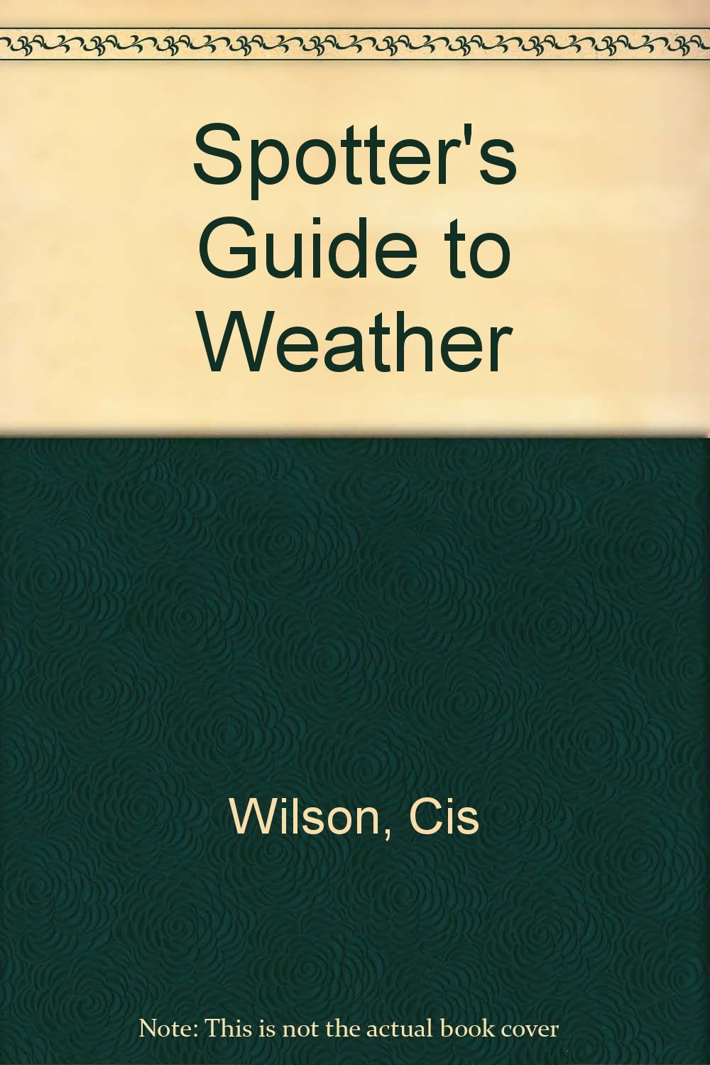 Spotter's Guide to Weather,Used
