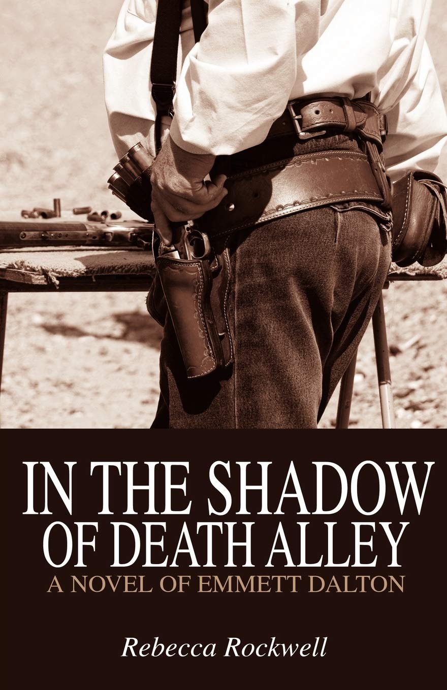 In The Shadow Of Death Alley: A Novel Of Emmett Dalton,Used