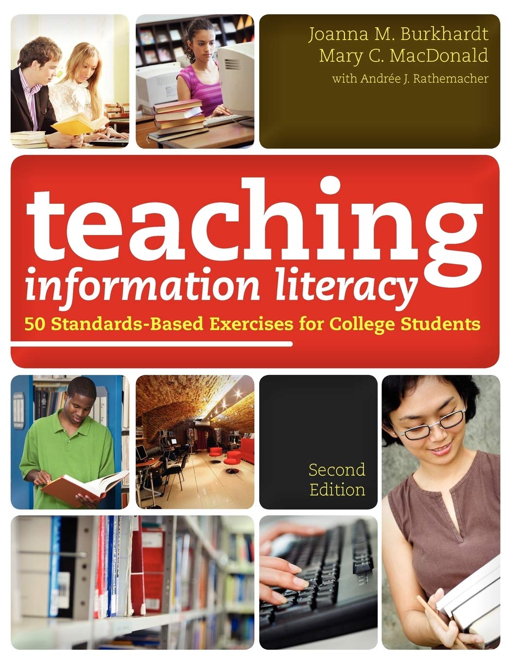 Teaching Information Literacy: 50 StandardsBased Exercises for College Students,Used