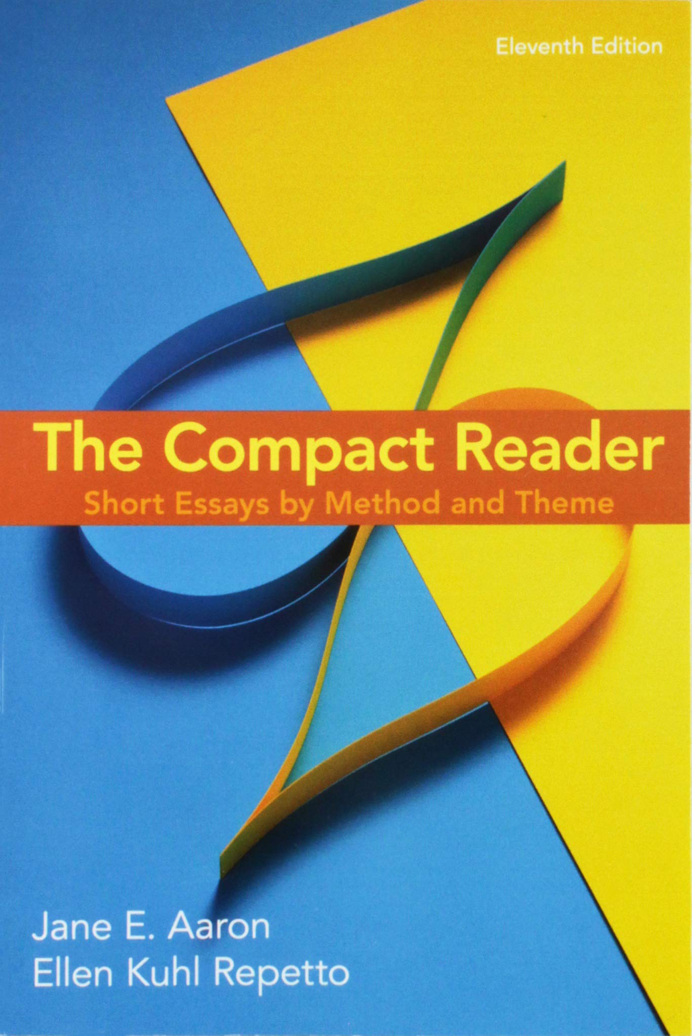 The Compact Reader: Short Essays by Method and Theme,New