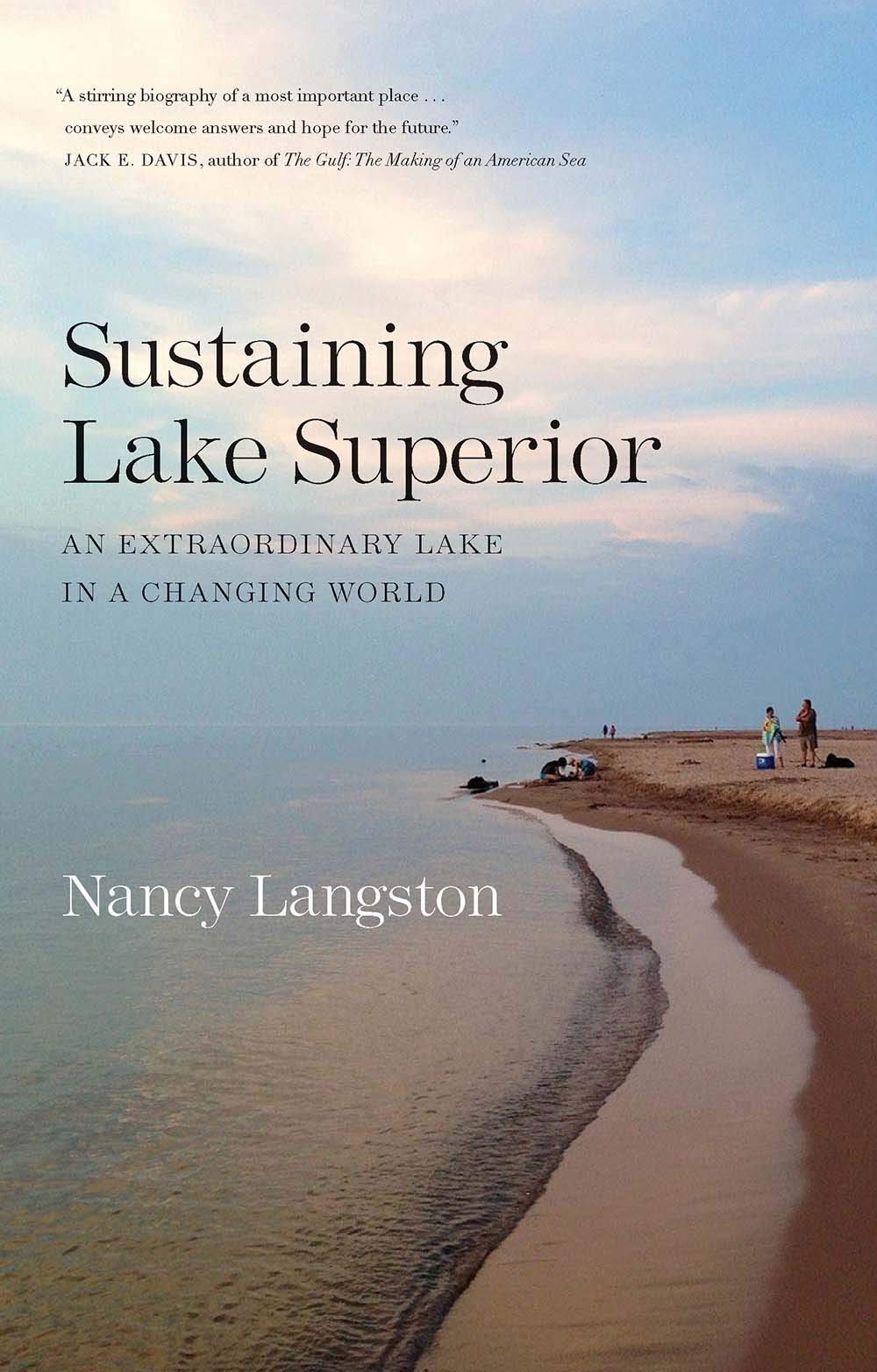 Sustaining Lake Superior: An Extraordinary Lake in a Changing World,Used