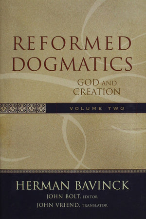 Reformed Dogmatics, Vol. 2: God And Creation,New