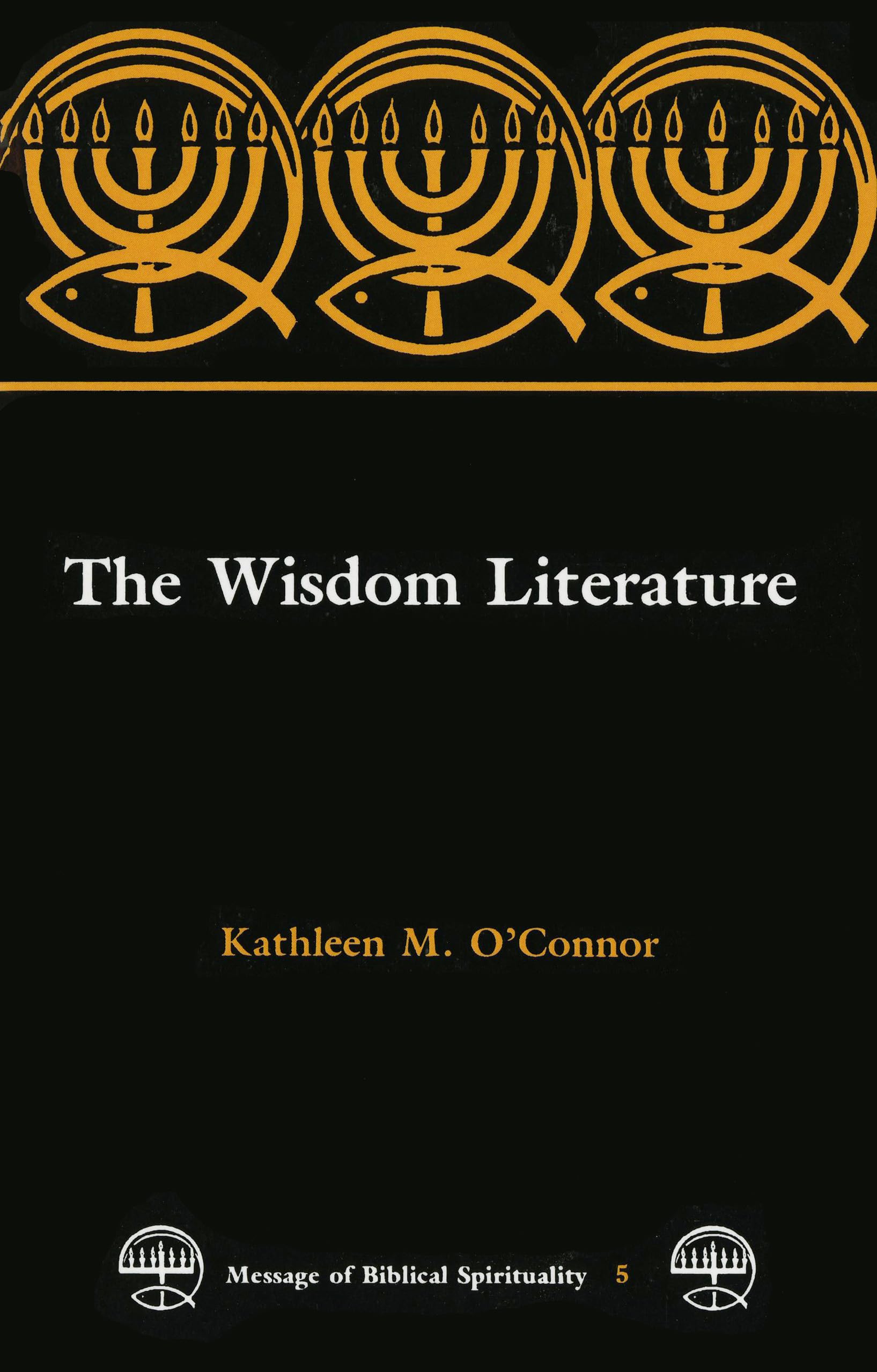 The Wisdom Literature (Message of Biblical Spirituality),Used