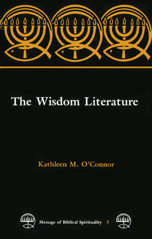 The Wisdom Literature (Message of Biblical Spirituality),Used