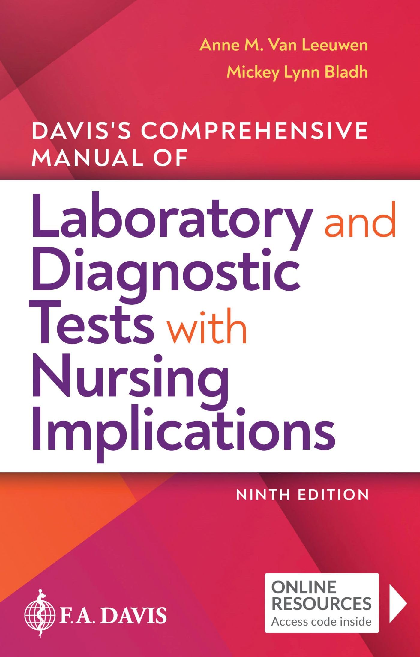 Davis's Comprehensive Manual of Laboratory and Diagnostic Tests With Nursing Implications,New