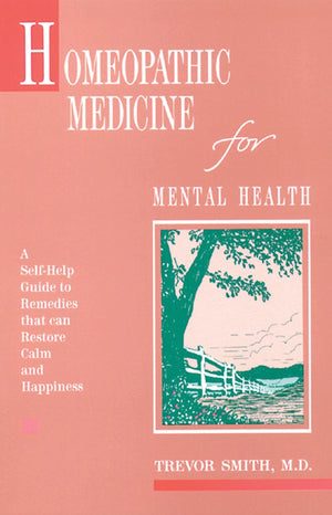 Homeopathic Medicine for Mental Health,Used