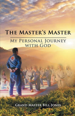 The Master's Master: My Personal Journey with God,New