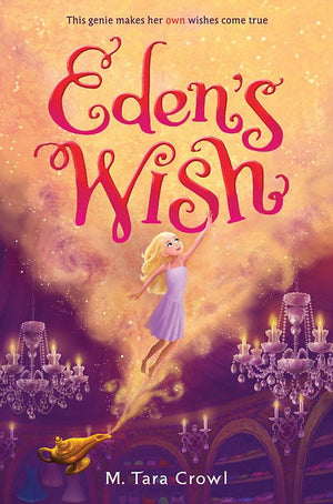 Eden's Wish (Eden of the Lamp, Book 1) (Eden of the Lamp, 1),Used