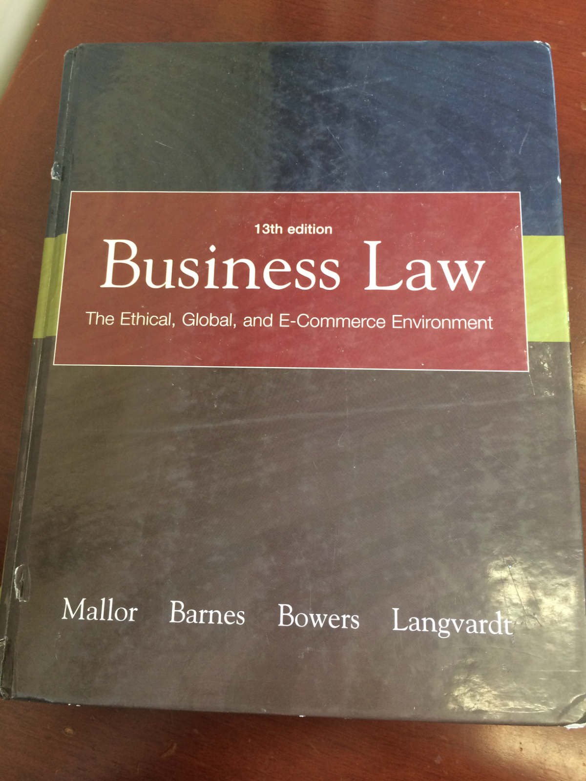 Business Law: The Ethical, Global, and Ecommerce Environment, 13th Edition,Used