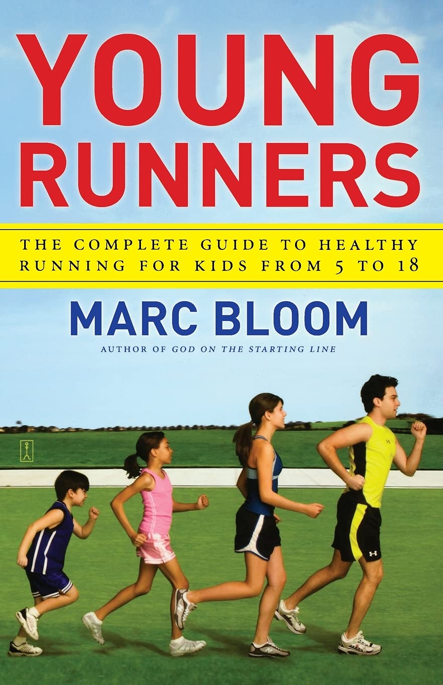 Young Runners: The Complete Guide to Healthy Running for Kids From 5 to 18,Used