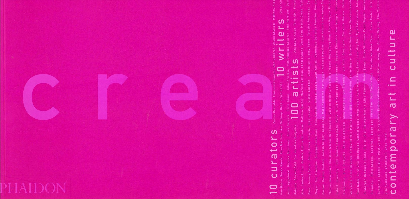 Cream: Contemporary Art in Culture,New