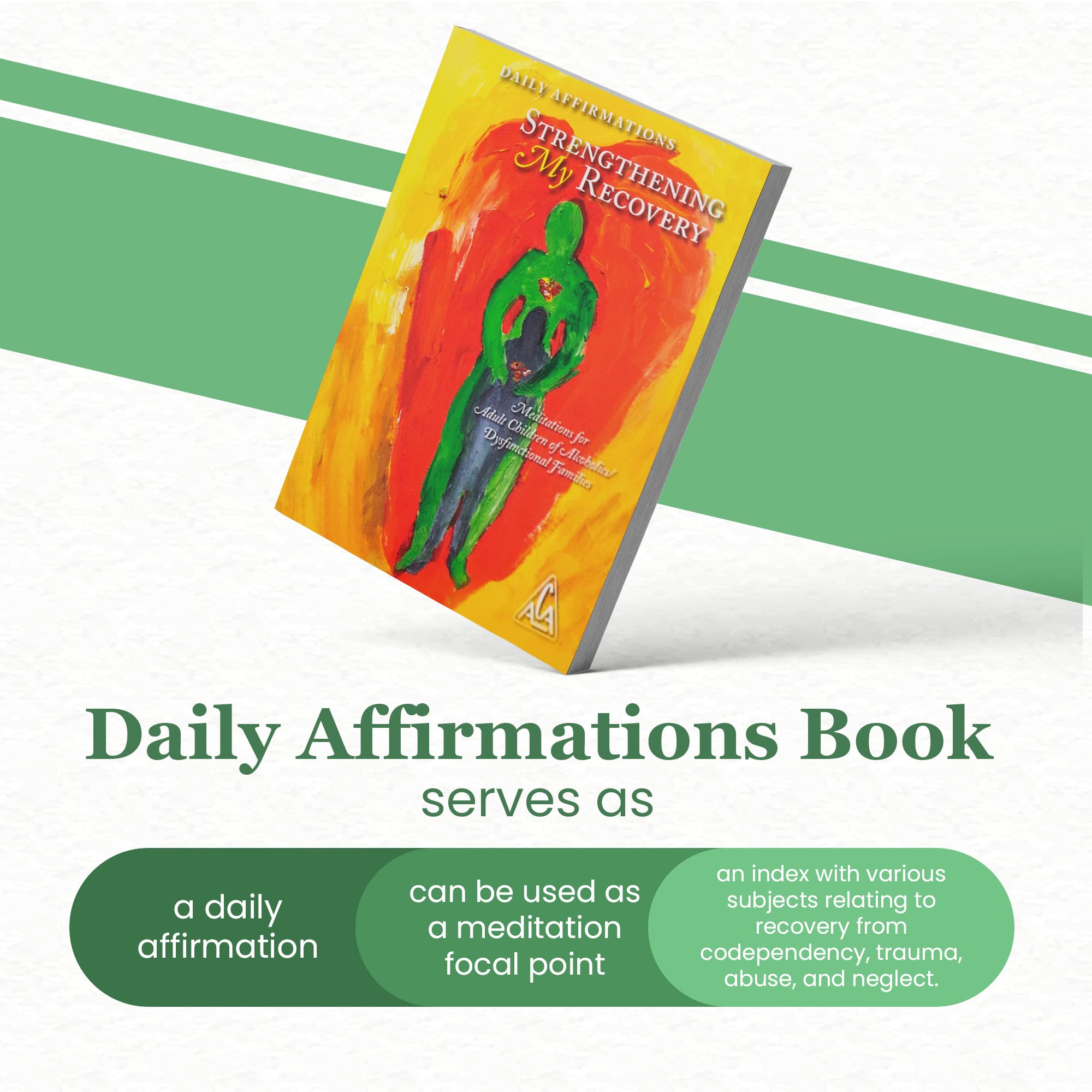Daily Affirmations: Strengthening My Recovery Meditations For Adult Children Of Alcoholics / Dysfunctional Families (Softcover,