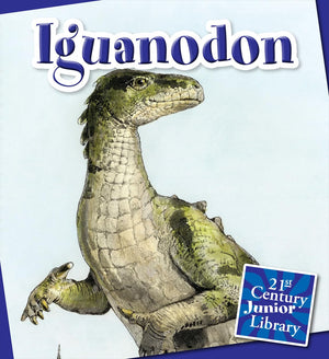 Iguanodon (21st Century Junior Library: Dinosaurs and Prehistoric Creat),Used