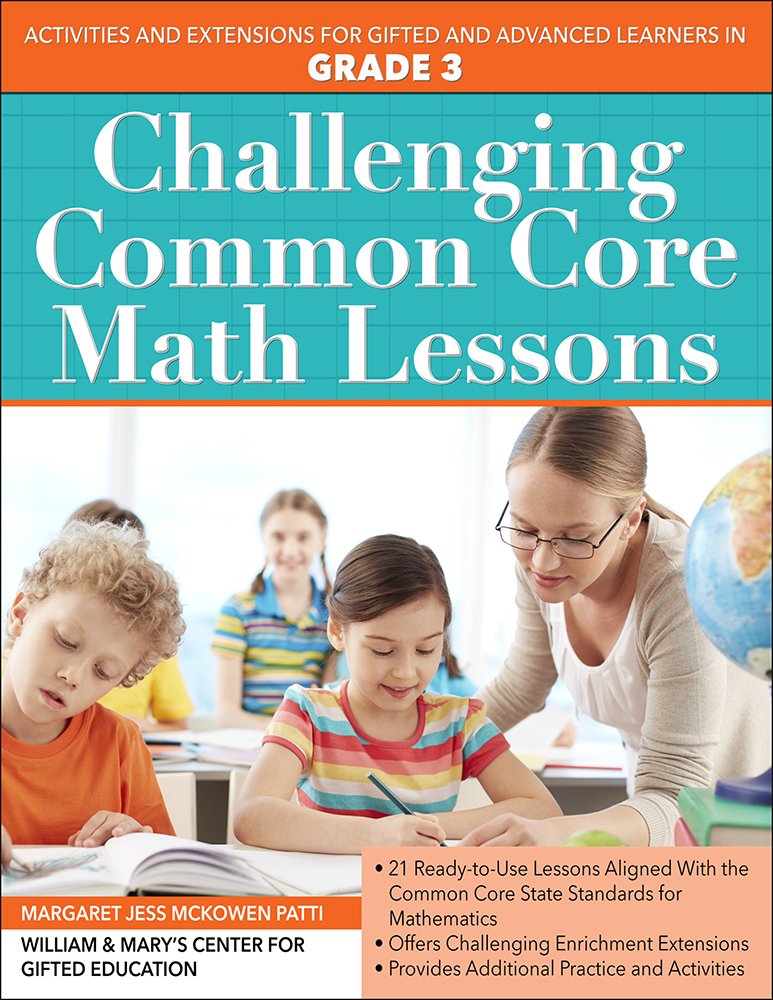 Challenging Common Core Math Lessons (Grade 3): Activities and Extensions for Gifted and Advanced Learners in Grade 3 (Challengi,Used